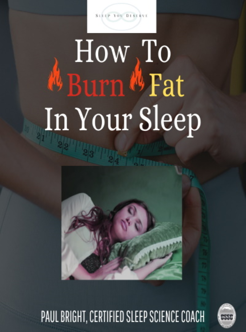 Burn Fat In Your Sleep